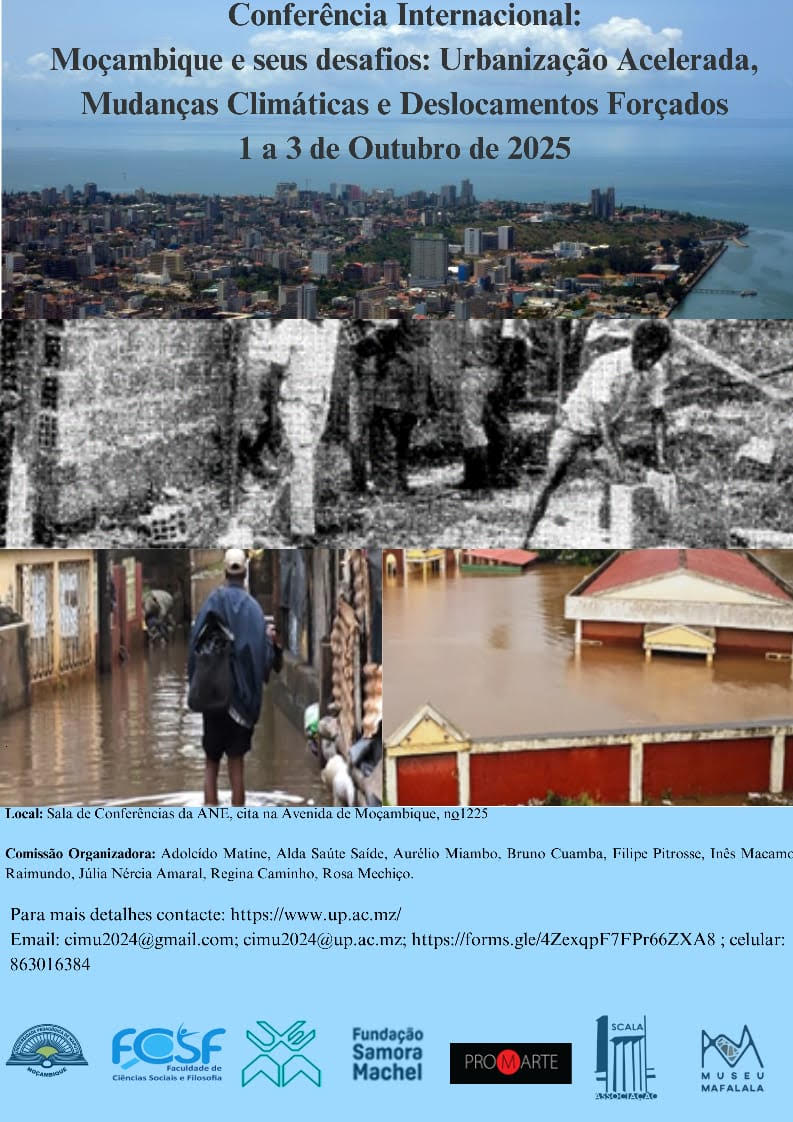 Conferência Internacional: Moçambique e seus desafios: Urbanização Acelerada, Mudanças Climáticas e  Deslocamentos Forçados
